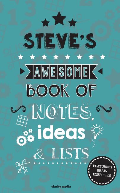 Steve's Awesome Book Of Notes, Lists & Ideas: Featuring brain exercises! - Ingram