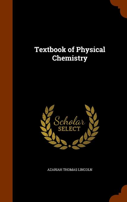 Textbook of Physical Chemistry - Ingram