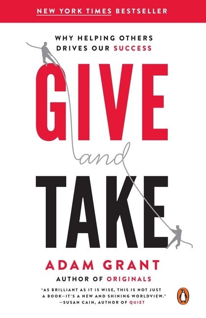 Give and Take: Why Helping Others Drives Our Success - Ingram