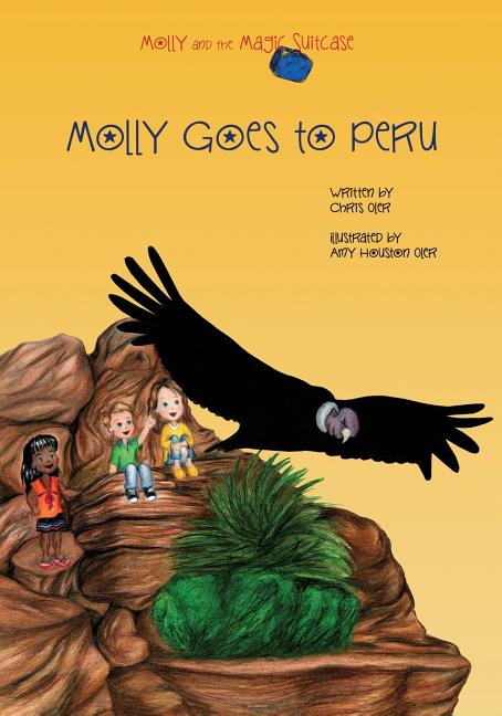 Molly and the Magic Suitcase: Molly Goes to Peru - Ingram