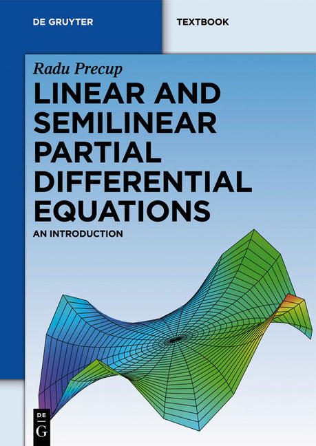 Linear and Semilinear Partial Differential Equations: An Introduction - Ingram