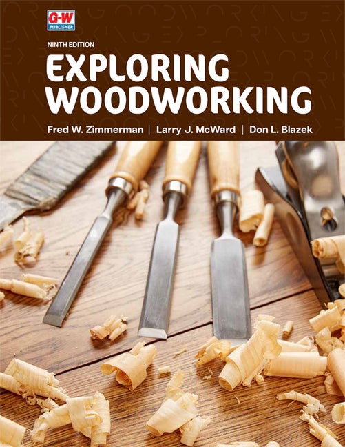 Exploring Woodworking (Ninth Edition, Revised, Textbook) - Ingram