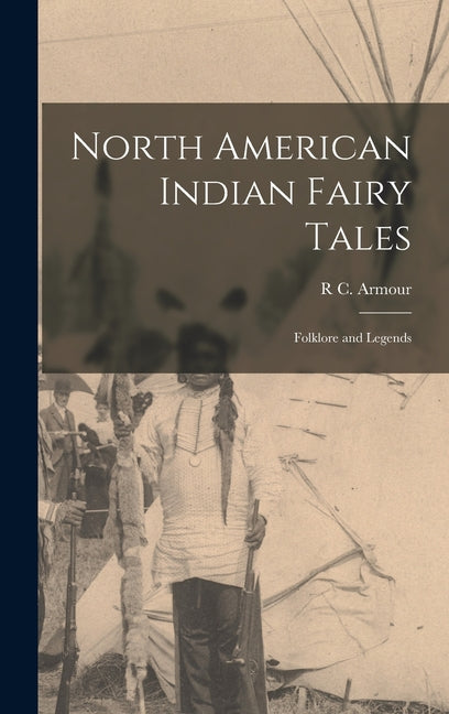 North American Indian Fairy Tales: Folklore and Legends - Ingram