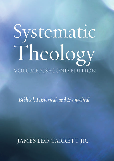 Systematic Theology, Volume 2, Second Edition - Ingram