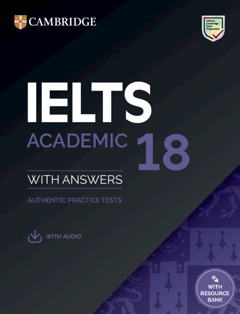 Ielts 18 Academic Student's Book with Answers with Audio with Resource Bank: Authentic Practice Tests - Ingram
