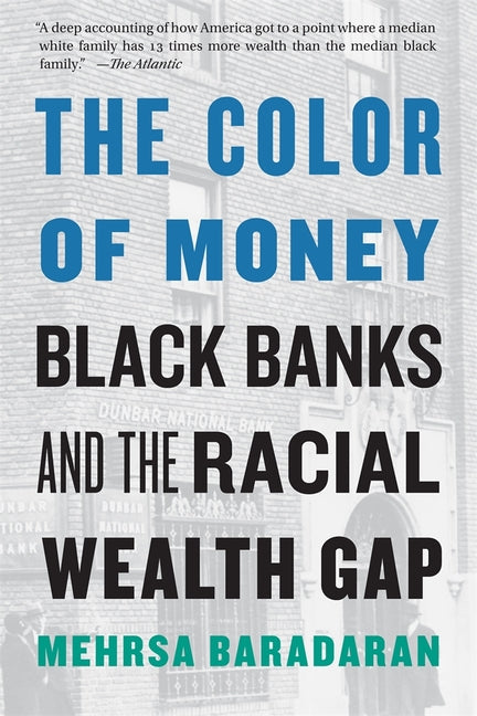 Color of Money: Black Banks and the Racial Wealth Gap - Ingram