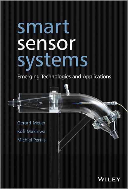 Smart Sensor Systems: Emerging Technologies and Applications - Ingram