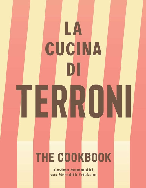 La Cucina Di Terroni: The Cookbook - Ingram