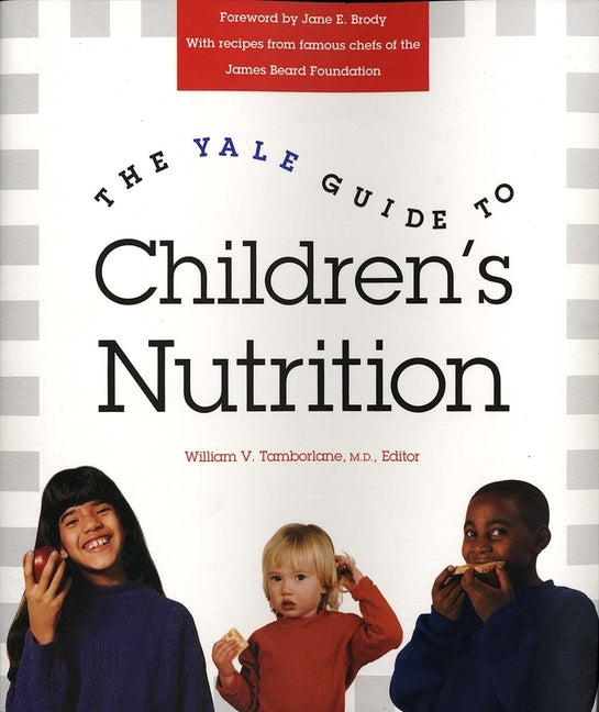 Yale Guide to Children's Nutrition - Ingram