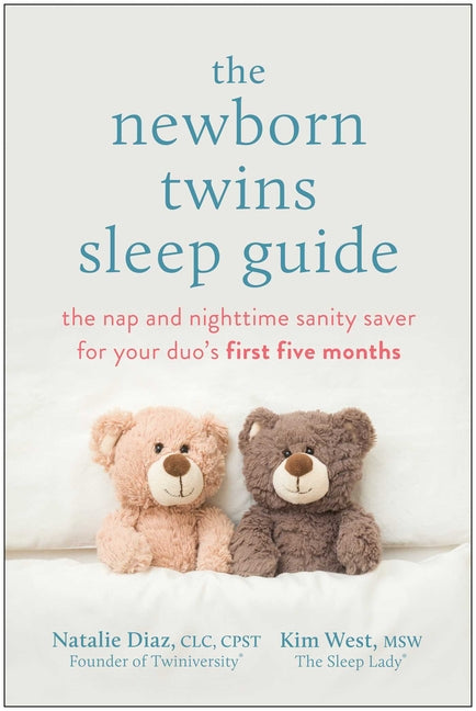Newborn Twins Sleep Guide: The Nap and Nighttime Sanity Saver for Your Duo's First Five Months - Ingram