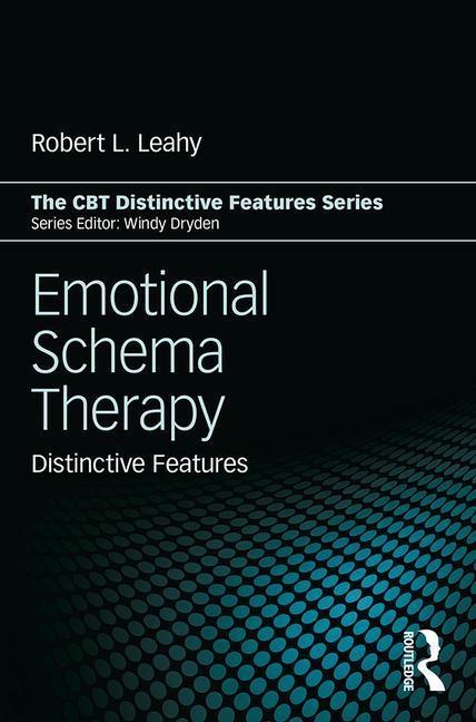 Emotional Schema Therapy: Distinctive Features - Ingram