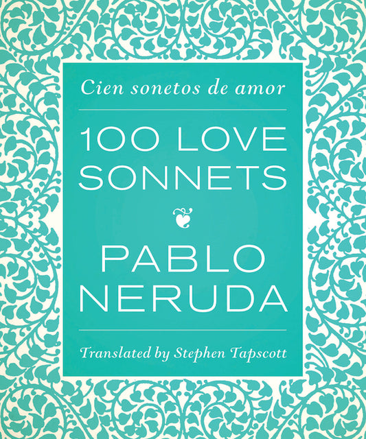 One Hundred Love Sonnets: Cien Sonetos de Amor - Ingram