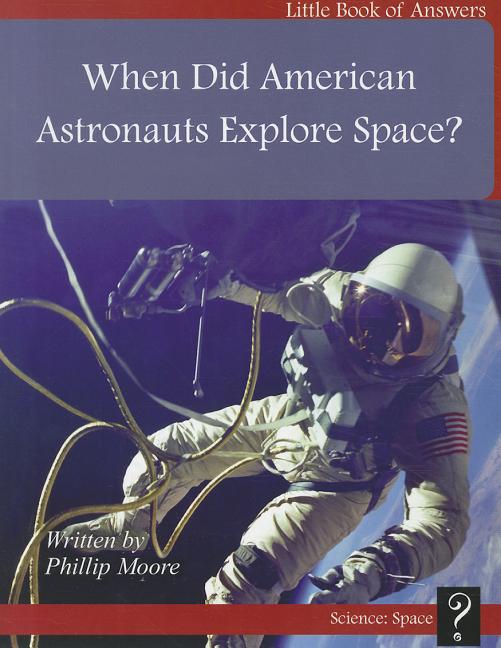 When Did American Astronauts Explore? - Ingram