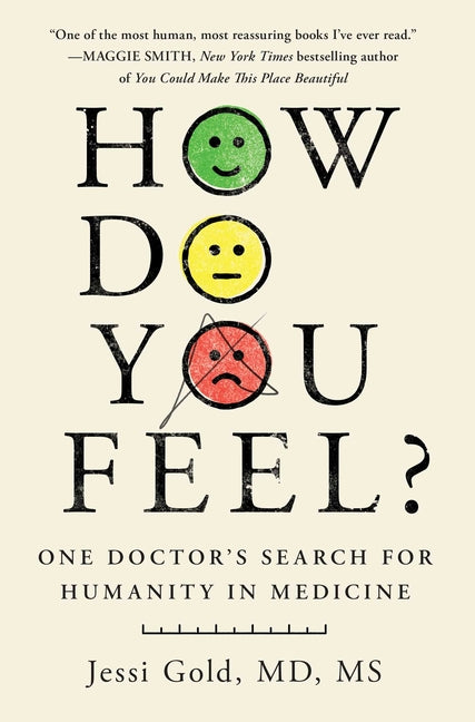 How Do You Feel?: One Doctor's Search for Humanity in Medicine - Ingram