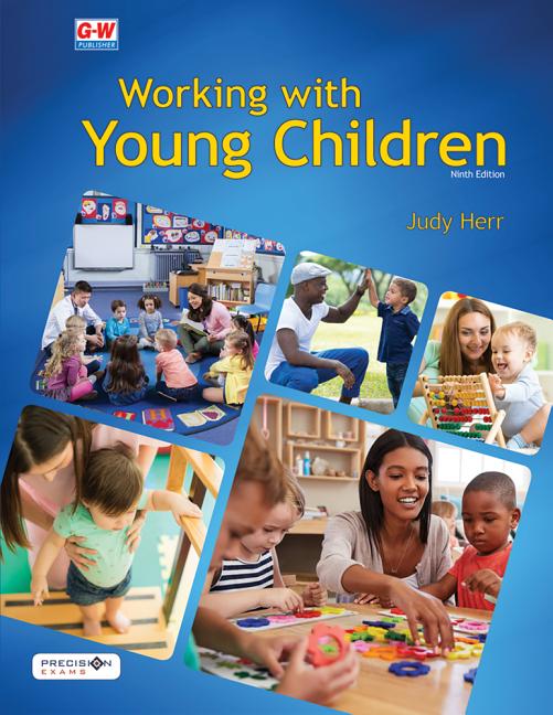 Working with Young Children (Ninth Edition, Revised, Textbook) - Ingram