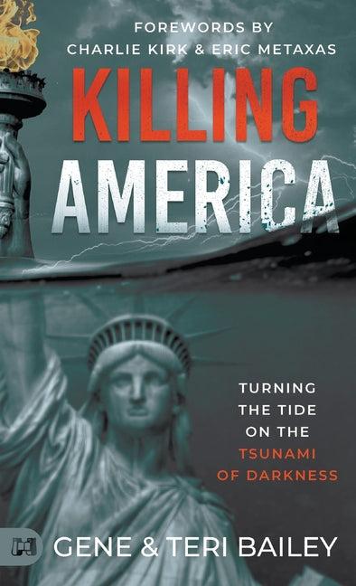 Killing America: Turning the Tide on the Tsunami of Darkness - Ingram
