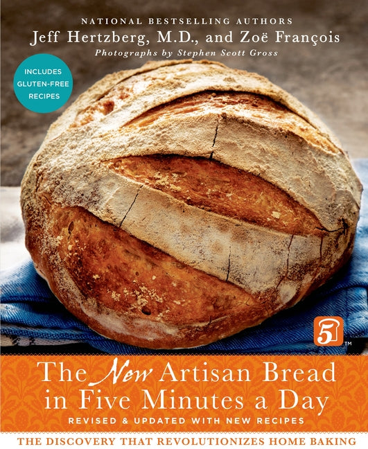 New Artisan Bread in Five Minutes a Day: The Discovery That Revolutionizes Home Baking (Revised) - Ingram
