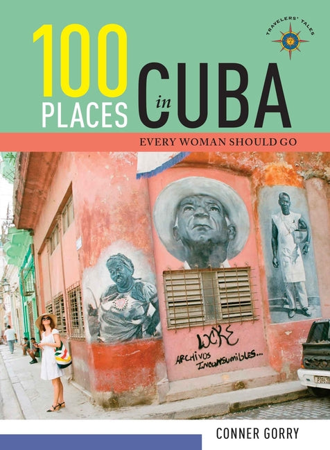 100 Places in Cuba Every Woman Should Go - Ingram