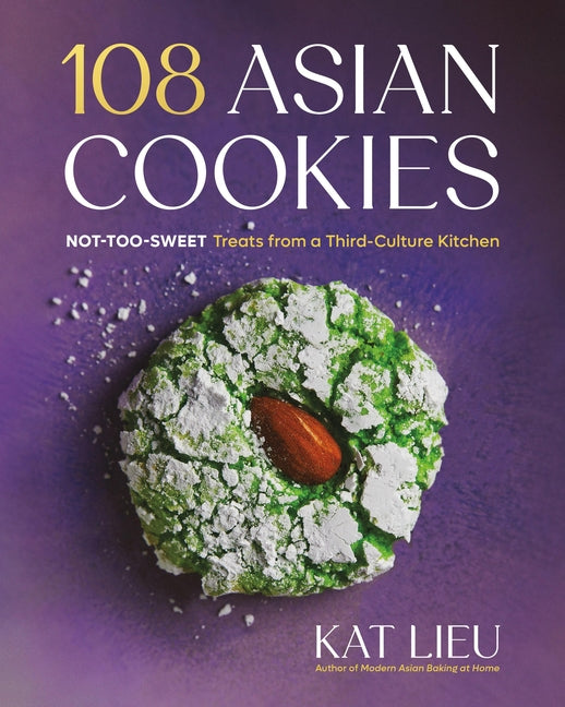108 Asian Cookies: Not-Too-Sweet Treats from a Third-Culture Kitchen - Ingram