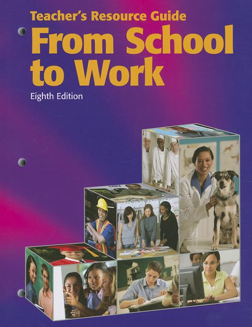From School to Work (Teacher's Resource Guide) - Ingram