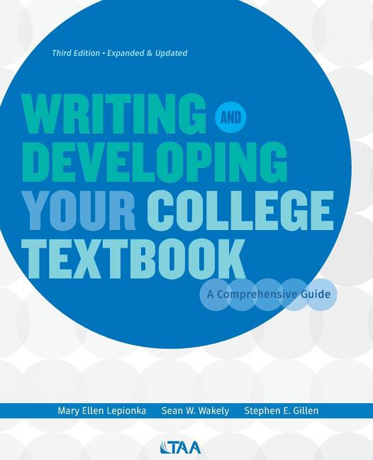 Writing and Developing Your College Textbook: A Comprehensive Guide (Updated and Expanded) - Ingram