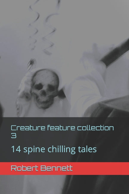 Creature feature collection 3: 14 spine chilling tales - Ingram
