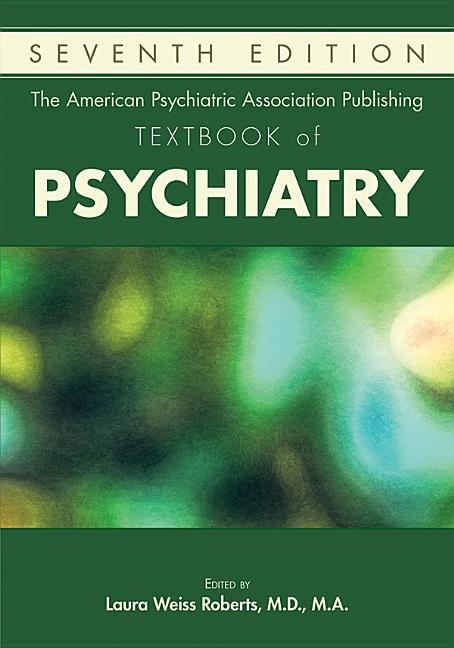 American Psychiatric Association Publishing Textbook of Psychiatry - Ingram