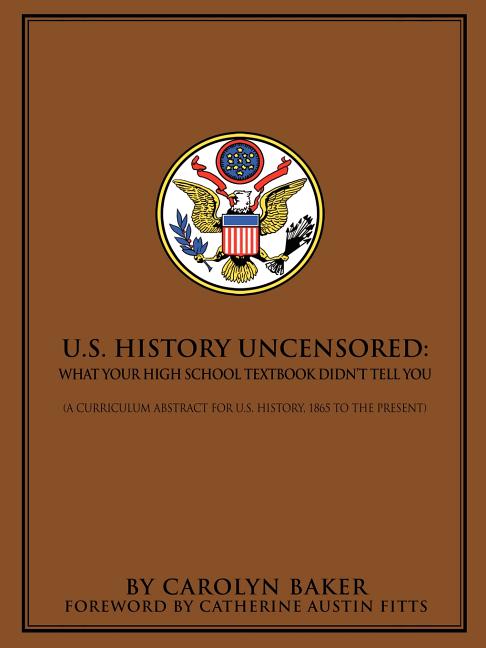 U.S. History Uncensored: What Your High School Textbook Didn't Tell You - Ingram