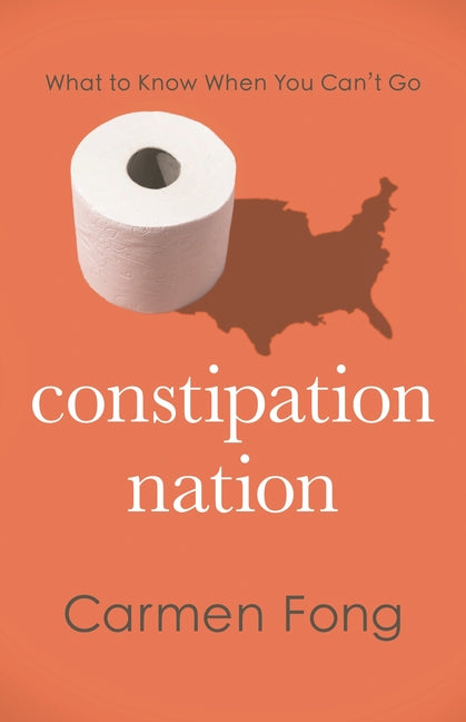 Constipation Nation: What to Know When You Can't Go - Ingram