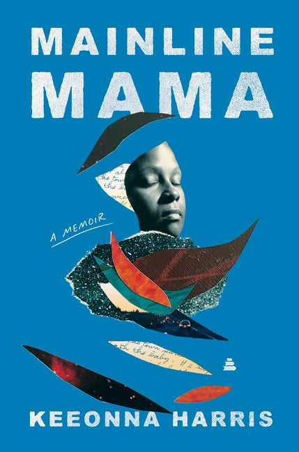 Mainline Mama: A Memoir - Ingram