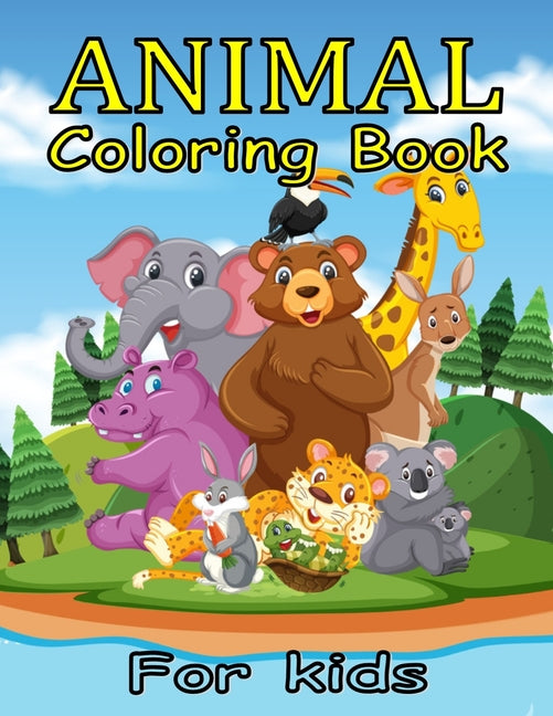 Animal Coloring Book For Kids.: 50 awesome Illustrations Featuring Cute Animals For Kids. - Ingram