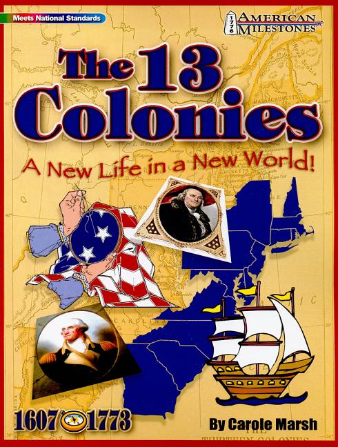 13 Colonies: A New Life in a New World! - Ingram