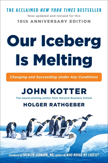 Our Iceberg Is Melting: Changing and Succeeding Under Any Conditions - Ingram