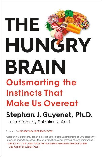 Hungry Brain: Outsmarting the Instincts That Make Us Overeat - Ingram