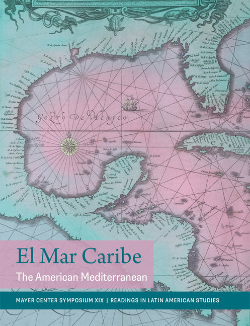 El Mar Caribe: The American Mediterranean - Ingram