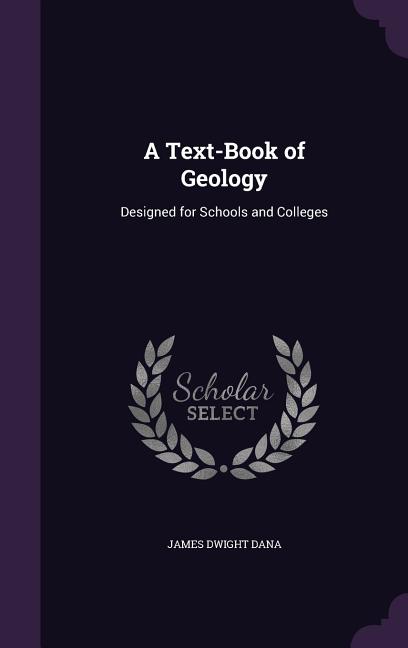 Text-Book of Geology: Designed for Schools and Colleges - Ingram