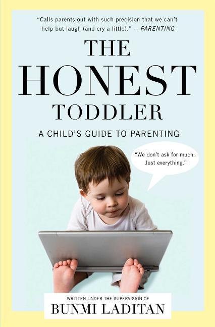 Honest Toddler: A Child's Guide to Parenting - Ingram