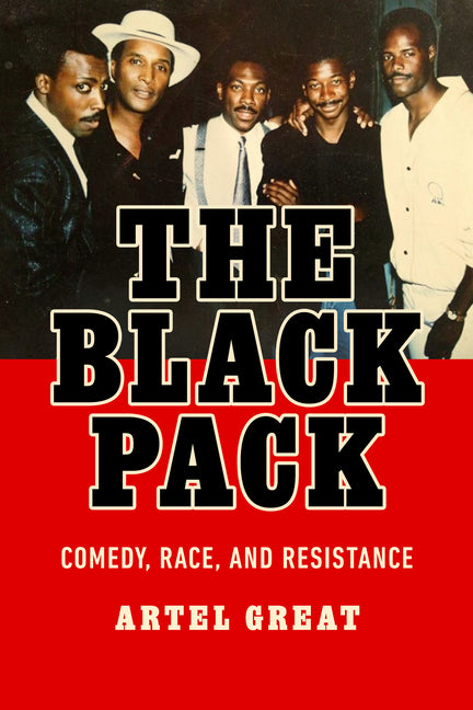 Black Pack: Comedy, Race, and Resistance - Ingram