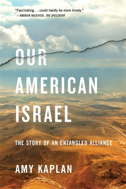 Our American Israel: The Story of an Entangled Alliance - Ingram