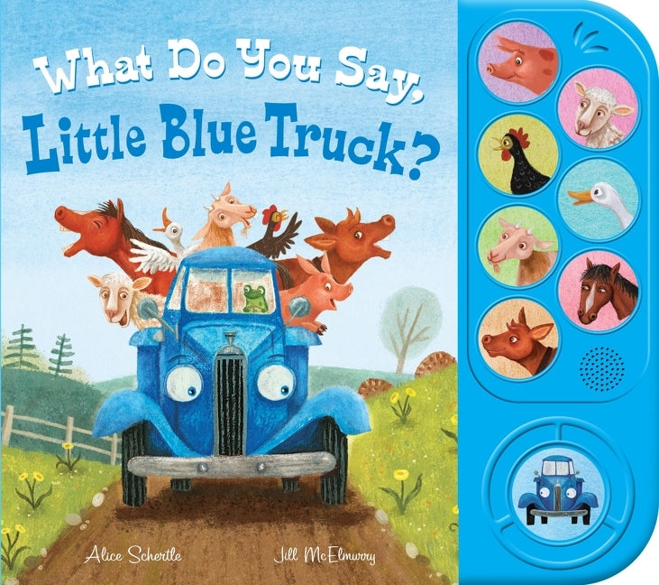 What Do You Say, Little Blue Truck? Sound Book - Ingram