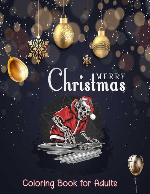 Merry Christmas Coloring Book for Adults: Best gift for Men, Women, Seniors and Elderly Featuring 45 interesting Christmas coloring pages for Adults R - Ingram