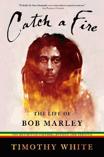 Catch a Fire: The Life of Bob Marley (Revised and Enlarged) - Ingram