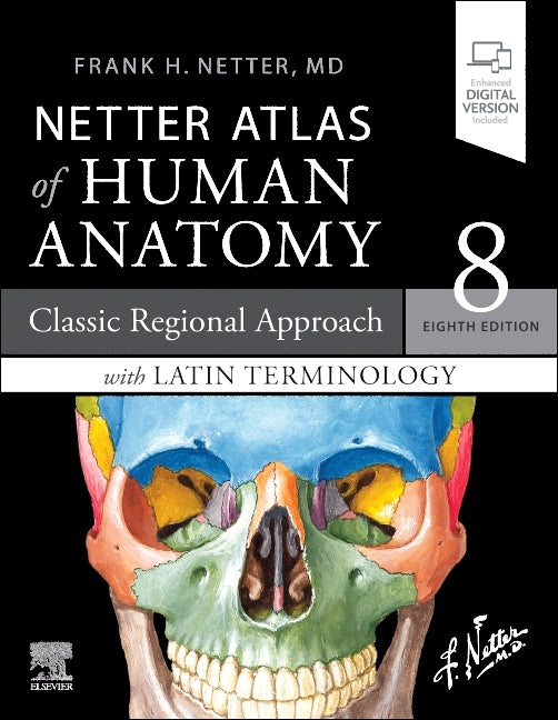 Latin Terminology Netter Atlas of Human Anatomy: Classic Regional Approach with Latin Terminology: Paperback + eBook - Ingram