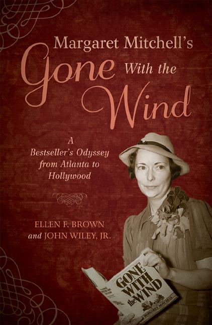 Margaret Mitchell's Gone with the Wind: A Bestseller's Odyssey from Atlanta to Hollywood - Ingram