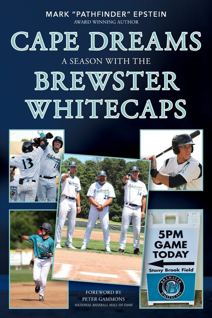 Cape Dreams: A Season with the Brewster Whitecaps - Ingram