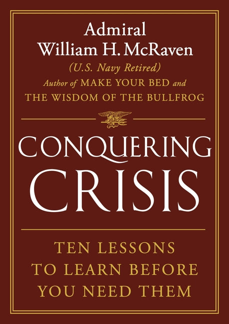 Conquering Crisis: Ten Lessons to Learn Before You Need Them - Ingram