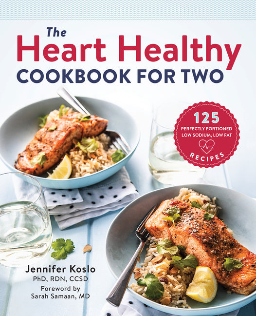 Heart Healthy Cookbook for Two: 125 Perfectly Portioned Low Sodium, Low Fat Recipes - Ingram