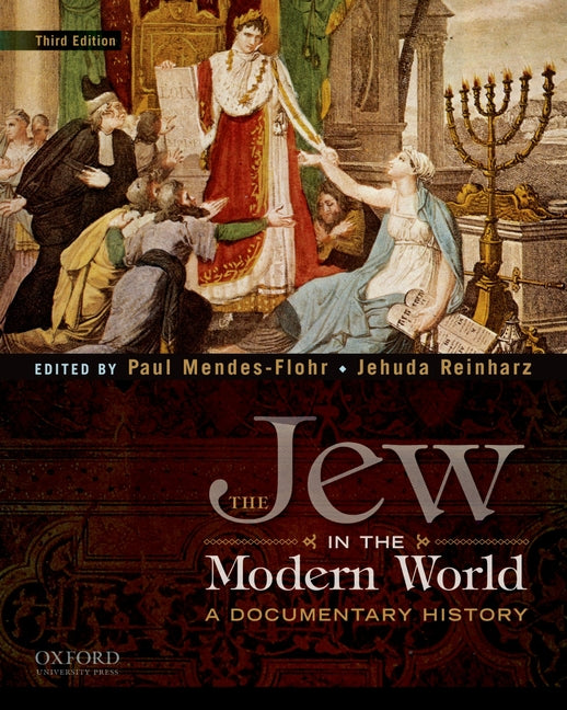 Jew in the Modern World: A Documentary History - Ingram