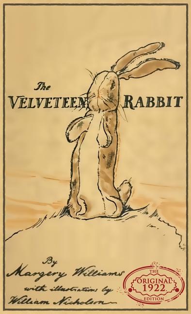 Velveteen Rabbit: The Original 1922 Edition in Full Color - Ingram