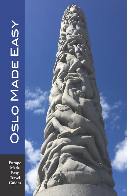 Oslo Made Easy: The Best of Norway featuring Oslo and Bergen (Europe Made Easy Travel Guides) - Ingram